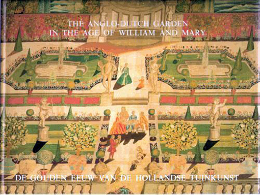 Omslag en voorpagina van: 
Hunt, J. T. en R. Williams, eds.
'The Anglo-Dutch Garden in the Age of William and Mary',
en 'De Gouden Eeuw van de Hollandse Tuinkunst' 1988.
Journal of Garden History, Volume 8, Numbers 2 & 3. Catalogue:
Apeldoorn, Rijksmuseum Paleis Het Loo: 31 aug. - 30 nov. 1988.
London, Christie's: 3 January - 3 February 1989. Kalab 2013