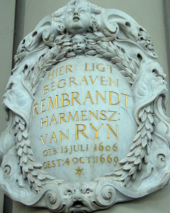 Grafsteen:
'Hier ligt begraven 
Rembrandt Harmensz: van Rijn. 
Geb: 15 juli 1606 Gest: 4 oct 1669'
Westerkerk Amsterdam,
Suedwester 2007  wikimedia.org